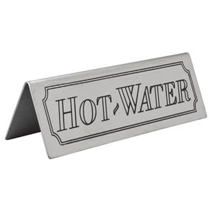 Beaumont Hot Water Table Sign Stainless Steel